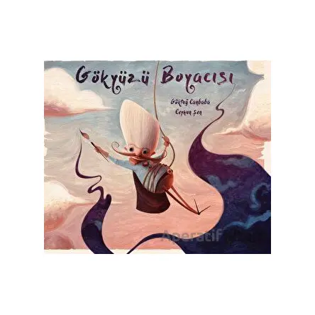 Gökyüzü Boyacısı - Göktuğ Canbaba - Doğan Çocuk