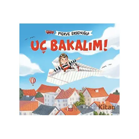 Uç Bakalım - Merve Ergenoğlu - Kırmızı Kedi Çocuk