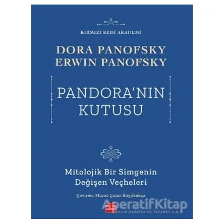 Pandoranın Kutusu - Dora Panofsky - Kırmızı Kedi Yayınevi