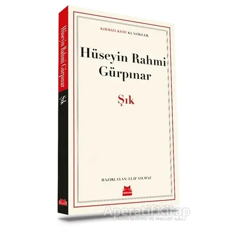 Şık - Hüseyin Rahmi Gürpınar - Kırmızı Kedi Yayınevi