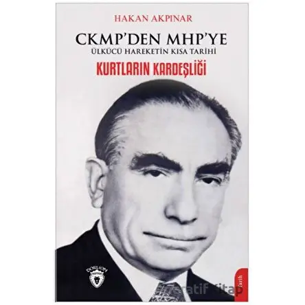 Kurtların Kardeşliği - Hakan Akpınar - Dorlion Yayınları
