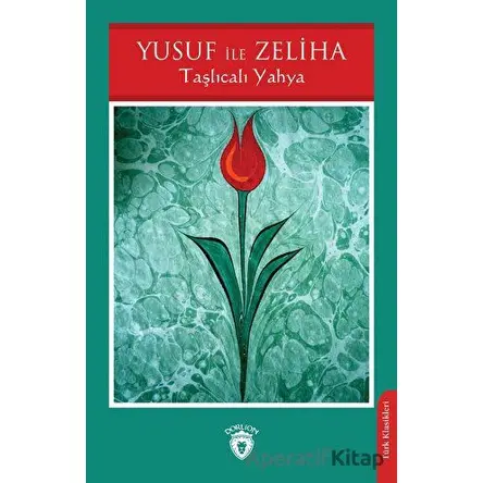 Yusuf ile Zeliha - Taşlıcalı Yahya - Dorlion Yayınları