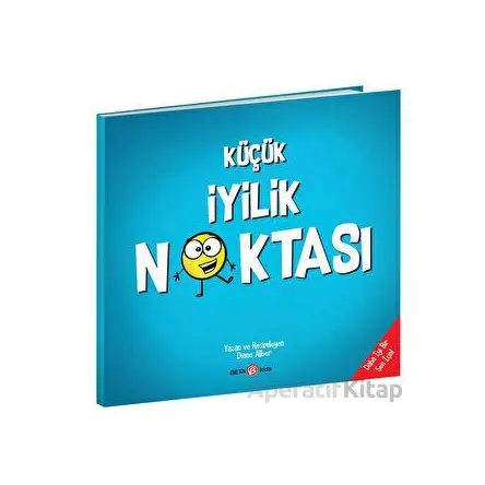 Küçük İyilik Noktası - Diane Alber - Beta Kids