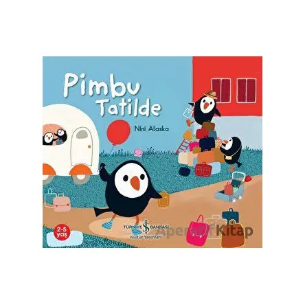 Pimbu Tatilde - Nini Alaska - İş Bankası Kültür Yayınları
