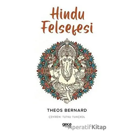 Hindu Felsefesi - Theos Bernard - Gece Kitaplığı