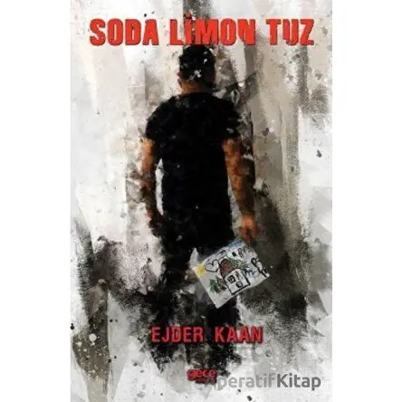 Soda Limon Tuz - Ejder Kaan - Gece Kitaplığı