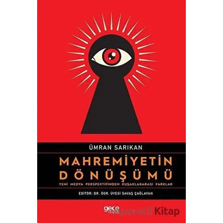 Mahremiyetin Dönüşümü - Ümran Sarıkan - Gece Kitaplığı