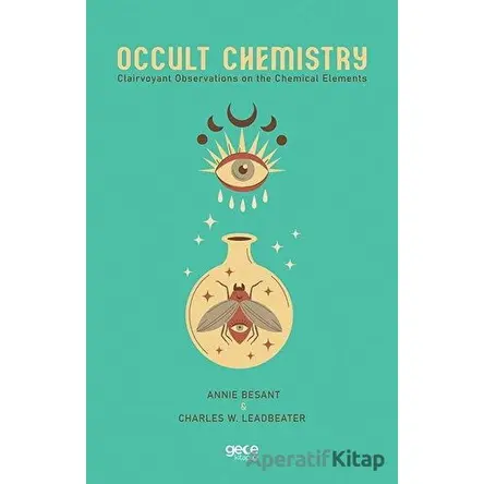 Occult Chemistry - Annie Besant - Gece Kitaplığı