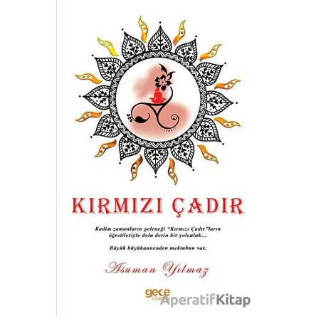 Kırmızı Çadır - Asuman Yılmaz - Gece Kitaplığı