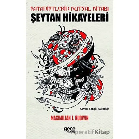 Satanistlerin Kutsal Kitabı - Maximilian J. Rudwin - Gece Kitaplığı
