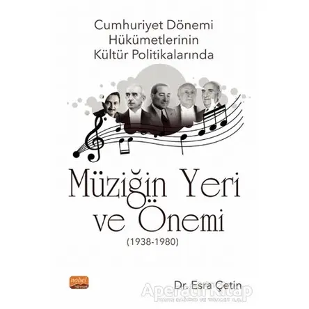Cumhuriyet Dönemi Hükümetlerinin Kültür Politikalarında Müziğin Yeri ve Önemi (1938-1980)