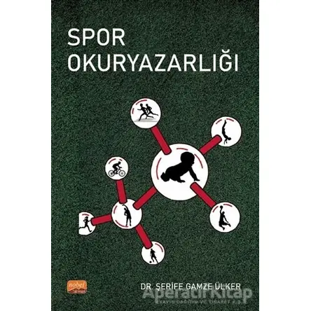 Spor Okuryazarlığı - Şerife Gamze Ülker - Nobel Bilimsel Eserler