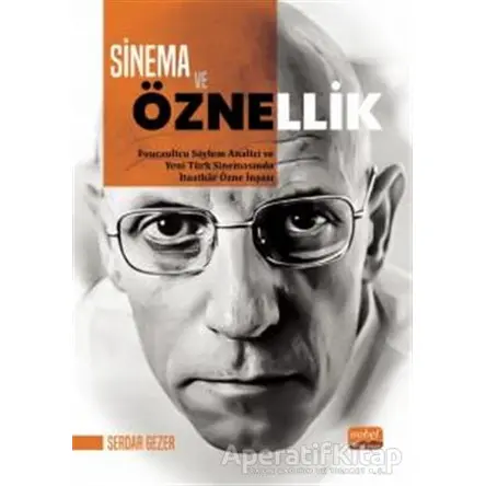 Sinema ve Öznellik - Serdar Gezer - Nobel Bilimsel Eserler