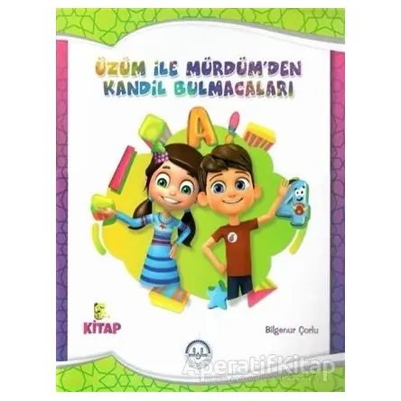 Üzüm ile Mürdümden Kandil Bulmacaları 5. Kitap - Bilgenur Çorlu - Diyanet İşleri Başkanlığı