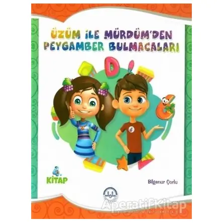 Üzüm ile Mürdümden Peygamber Bulmacaları 4. Kitap - Bilgenur Çorlu - Diyanet İşleri Başkanlığı