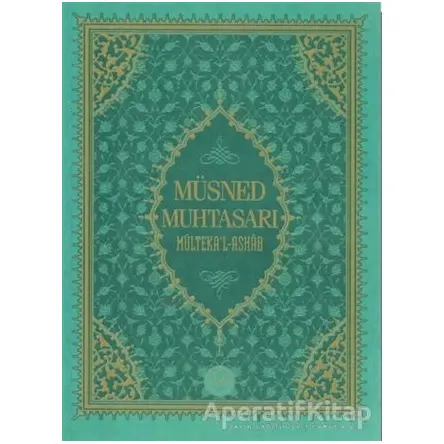 Müsned Muhtasarı - Mülteka’l-Ashab (Büyük Boy) - Ahmed Ürkmez - Diyanet İşleri Başkanlığı
