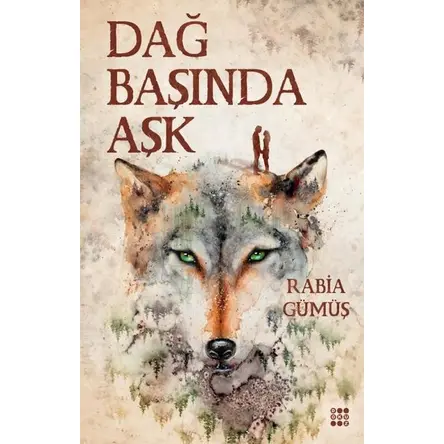 Dağ Başında Aşk - 2 - Rabia Gümüş - Dokuz Yayınları