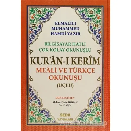 Kuran-ı Kerim Meali ve Türkçe Okunuşu (Üçlü, Orta Boy, Bilgisayar Hatlı, Kod: 006)