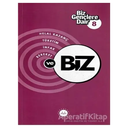 Biz Gençlere Dair 8 - Faruk Taşcı - Diyanet İşleri Başkanlığı