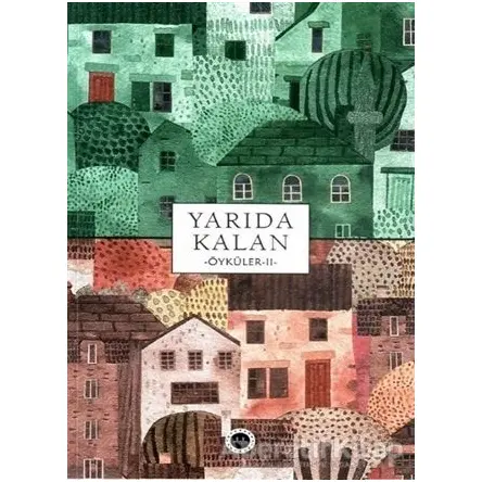 Yarıda Kalan Öyküler II - Kolektif - Diyanet İşleri Başkanlığı