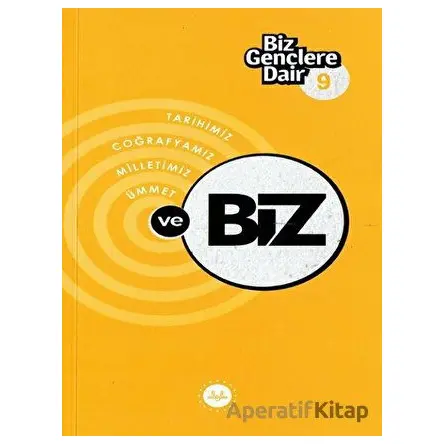 Biz Gençlere Dair 9 - Kolektif - Diyanet İşleri Başkanlığı