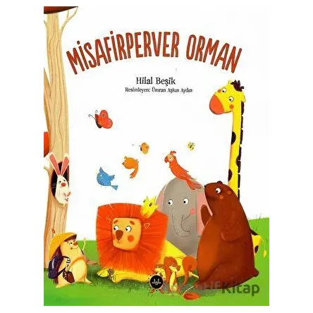Misafirperver Orman - Hilal Beşik - Diyanet İşleri Başkanlığı