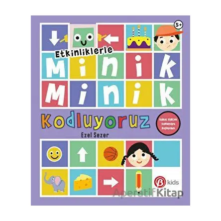 Etkinliklerle Minik Minik Kodluyoruz - Robot Kubiyle Kodlamaya Başlayalım - Ezel Sezer - Beta Kids