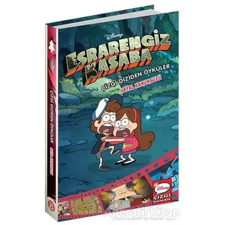 Disney - Esrarengiz Kasaba Çizgi Diziden Öyküler Hayal Kanunsuzu - Kolektif - Beta Kids