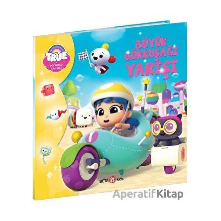 True Ve Gökkuşağı Krallığı Büyük Gökkuşağı Yarışı - Robin Bright - Beta Kids