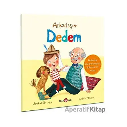 Arkadaşım Dedem - Joshua George - Beta Kids