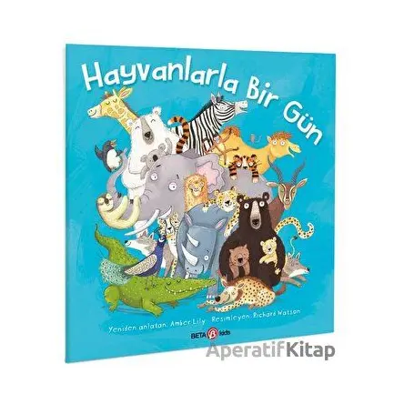 Hayvanlarla Bir Gün - Amber Lily - Beta Kids