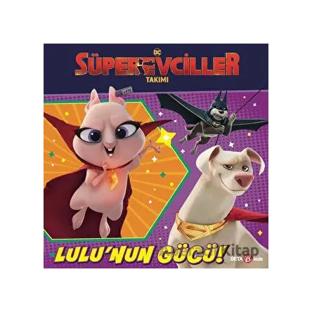 DC Süper Evciller Takımı - Lulunun Gücü - Rachel Chlebowski - Beta Kids