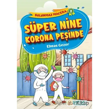 Süper Nine Korona Peşinde - Elmas Gezer - Pırıltı Kitapları - Erkam