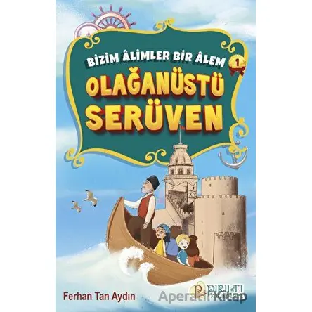 Olağanüstü Serüven - Ferhan Tan - Pırıltı Kitapları - Erkam