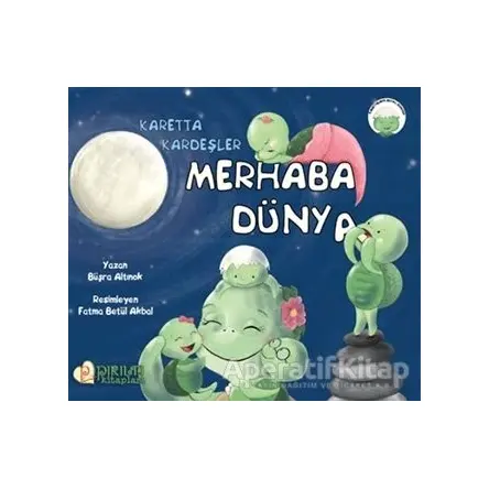 Merhaba Dünya - Büşra Altınok - Pırıltı Kitapları - Erkam