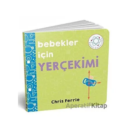 Bebekler İçin Yerçekimi - Chris Ferrie - Diyojen Yayıncılık