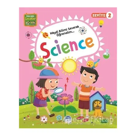 Meraklı Çocuklar Science - Seviye 2 - Kolektif - Martı Çocuk Yayınları