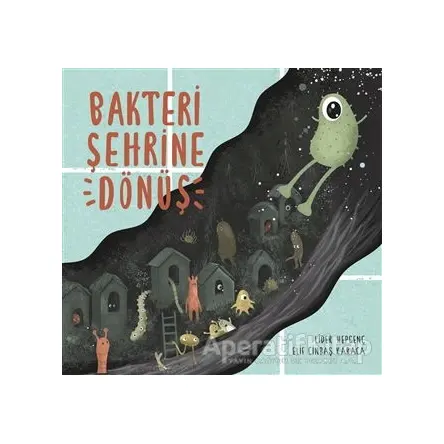 Bakteri Şehrine Dönüş - Lider Hepgenç - Martı Çocuk Yayınları