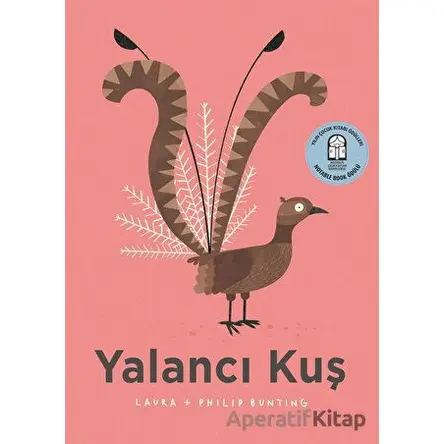 Yalancı Kuş - Laura Bunting - Martı Çocuk Yayınları