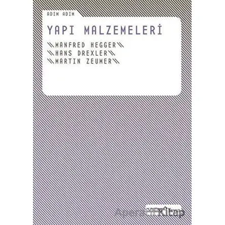 Adım Adım Yapı Malzemeleri - Hans Drexler - YEM Yayın