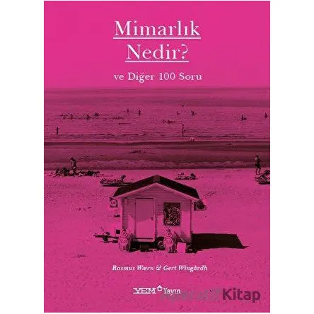 Mimarlık Nedir? ve Diğer 100 Soru - Rasmus Wern - YEM Yayın