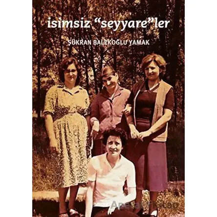 İsimsiz Seyyareler - Şükran Balekoğlu Yamak - YEM Yayın