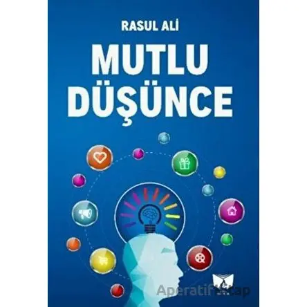 Mutlu Düşünce - Rasul Ali - Ateş Yayınları