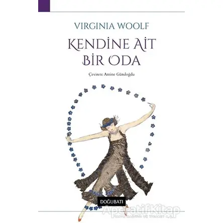 Kendine Ait Bir Oda - Virginia Woolf - Doğu Batı Yayınları
