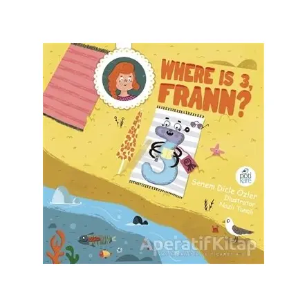 Where Is 3 Frann? - Senem Dicle Özler - Pötikare Yayıncılık