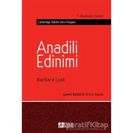 Anadili Edinimi - Barbara Lust - Pegem Akademi Yayıncılık