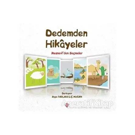 Dedemden Hikayeler - Ayşe Parlakkılıç Mucan - Türkiye Diyanet Vakfı Yayınları