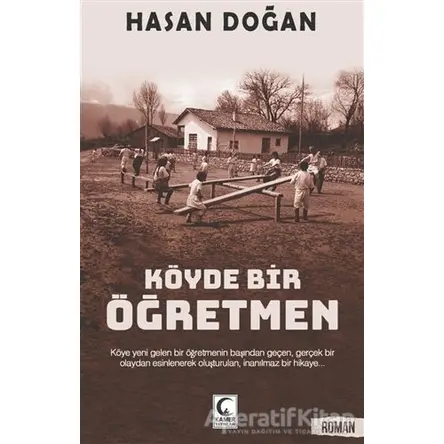 Köyde Bir Öğretmen - Hasan Doğan - Kamer Yayınları