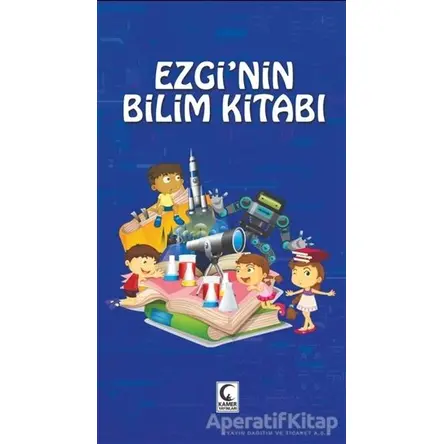 Ezginin Bilim Kitabı - Canan Alkan - Kamer Yayınları