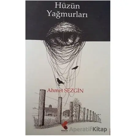 Hüzün Yağmurları - Ahmet Sezgin - Klaros Yayınları